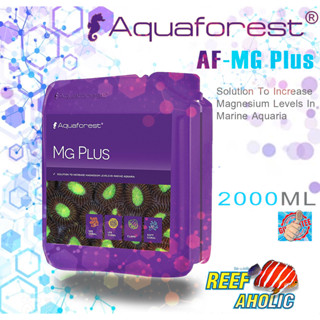 Reef-Aholic Aquaforest MG Plus 2000ml Magnesium แมกนีเซียมเข้มข้น ช่วยไล่ตามพี่ Ca และ KH ได้อย่างว่องไว สูตรเวลอัพ
