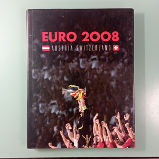 หนังสือประมวลภาพฟุตบอล Euro 2008 ปกแข็ง เล่มหนา พิมพ์สีทั้งเล่ม สภาพสวย มี 5 ภาษา