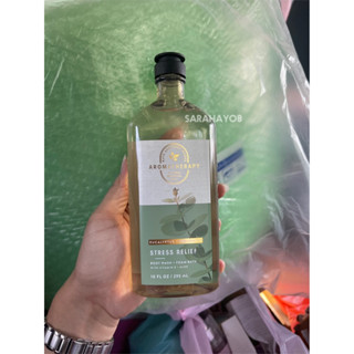 Bath &amp; Body Works Aromatherapy Stress Relief - Eucalyptus &amp; Spearmint Body Wash &amp; Foam Bath 295ml. ของแท้