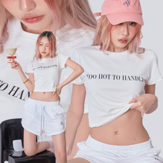 AHT073 Too hot to handle Baby tee เสื้อยืดครอปผ้าคอตตอนเนื้อนุ่มสกรีนลาย