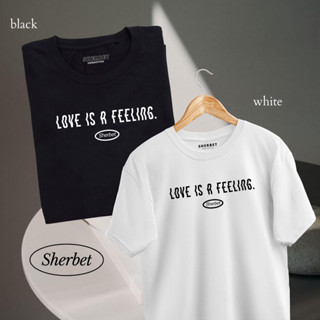 เสื้อยืดลาย love is feeling | sherbetteeshop