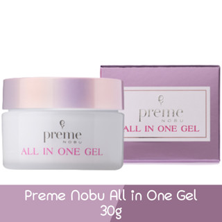 Preme Nobu All in One Gel 30g. พรีม โนบุ ออล อิน วัน เจล 30กรัม.