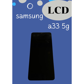 LCD SAMSUNG A33 5G TFT  มีชุดไขควงแถม+ฟิม+กาวติดจอ อะไหล่มือถือ คุณภาพดี PU MOBILE