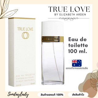 น้ำหอม Elizabeth True Love EDT 100 ml. สินค้าของแท้จากออสเตรเลีย 🇦🇺