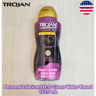 TROJAN® Personal Lubricant Water Based H₂O Closer 162.7 mL โทรจัน เจลหล่อลื่น สารหล่อลื่น