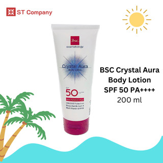 BSC CRYSTAL AURA BODY LOTION SPF 50 PA++++ ANTI-POLLUTION 200 ml (1 ชิ้น) โลชั่นทาตัว ครีมกันแดด ป้องกัน UVAI,II, UVB