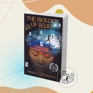 (มือหนึ่งพร้อมส่ง) หนังสือ The Biology of Belief (ฉบับภาษาไทย), Bruce H. Lipton, Ph.D. สำนักพิมพ์: เอ็มไอเอส