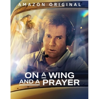 [DVD FullHD] On a Wing and a Prayer : 2023 #หนังฝรั่ง (พากย์อังกฤษ/ซับไทย-อังกฤษ)