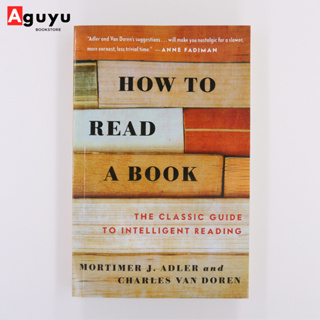 【หนังสือภาษาอังกฤษ】How To Read A Book by Mortimer J. Adler / Charles Van Doren English book หนังสือพัฒนาตนเอง