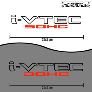 สติกเกอร์ i-vtec DOHC SOHC ดำ/แดง ขาว/แดง 3M สะท้อนแสง งานตัดสวยๆ * ราคาต่อ 1 ชิ้น *