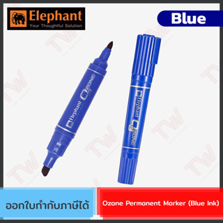 Elephant Ozone Permanent Marker Blue Ink ปากกาเคมี ปากกามาร์คเกอร์ สีน้ำเงิน ของแท้