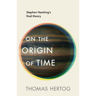 On the Origin of Time Paperback English By (author)  Thomas Hertog