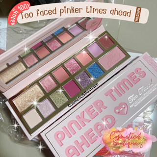 (ของแท้/พร้อมส่ง) Too faced pinker times ahead รุ่นใหม่ล่าสุดยังไม่เข้าไทยเลยค่ะ