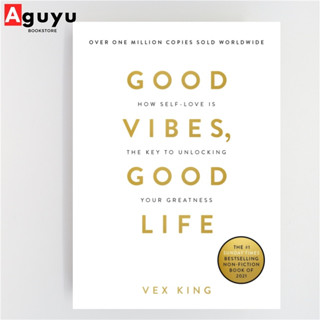 【หนังสือภาษาอังกฤษ】Good Vibes, Good Life by Vex King English book หนังสือพัฒนาตนเอง