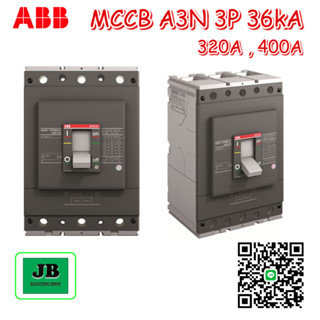 ABB	MCCB Moulded-Case Circuit Breakers (MCCB) สวิทซ์ตัดตอนอัตโนมัติ, เซอร์กิตเบรกเกอร์ MCCB A3N 3P 36kA 320A , 400A