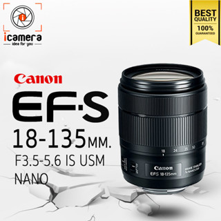 Canon Lens EF-S 18-135 mm. F3.5-5.6 IS USM NANO - รับประกันร้าน icamera 1ปี