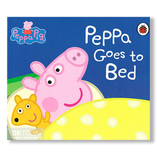 DKTODAY หนังสือ PEPPA PIG :PEPPA GOES TO BED