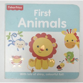 **มือสอง** หนังสือบอร์ดบุ๊ค (เล่มเล็ก) Fisher Price First Animals