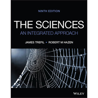 The Sciences: An Integrated Approach, 9th Edition By Trefil