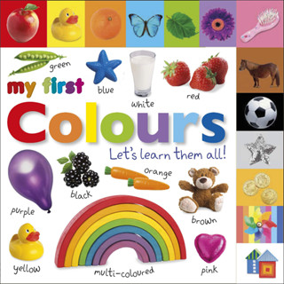 My First Colours Lets Learn Them All Board book My First Tabbed Board Book English