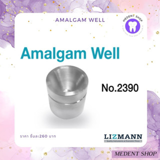 ( พรีเมี่ยม ยี่ห้อ Lizmann ) Amalgam Well