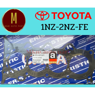 ประเก็นฝาสูบ TOYOTA VIOS07-12 YARIS 1NZ-FE,2NZ-FE(เหล็ก2ชั้น)(75.5 MM)VVT-I 16V 1.3,1.5 ยี่ห้อ eristic