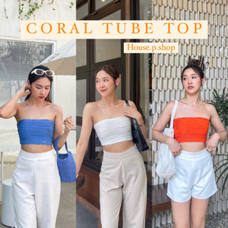 House P - CORAL TUBE TOP💗 เกาะอกซัมเมอร์ซัมใจ