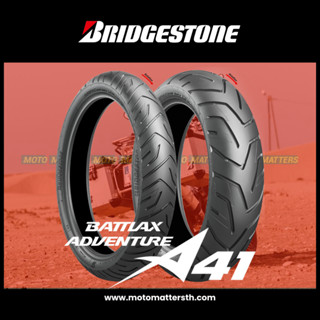 📌𝗦𝗣𝗮𝘆𝗟𝗮𝘁𝗲𝗿📌 ยาง Bridgestone Battlax Adventure A41