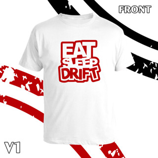 เสื้อยืด คอกลม แขนสั้น EAT SLEEP DRIFT  สกรีน Flex pu  ขอบสวย คมชัด ผ้า cotton 100%