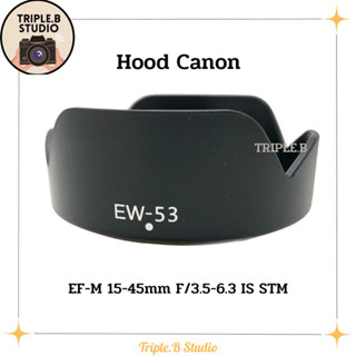 Hood Canon เลนส์ฮูตเทียบแคนนอน Canon EW-53 for EF-M 15-45mm F/3.5-6.3 IS STM