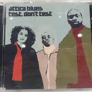 1   CD  MUSIC  ซีดีเพลง    Attica Blues Test Dont Test   (D18A38)