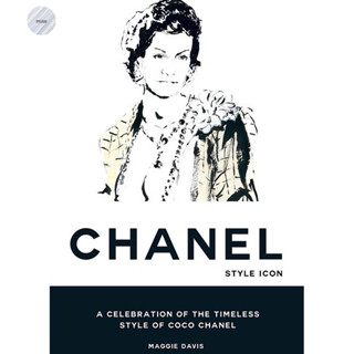 COCO CHANEL : STYLE ICON: A CELEBRATION OF THE TIMELESS STYLE OF COCO CHANEL