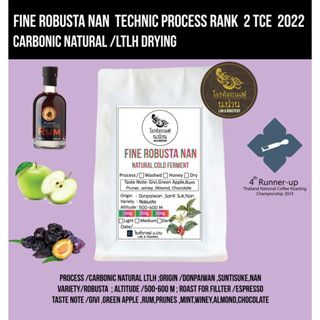 เมล็ดกาแฟ Fine Robusta Nan เทคนิค Process Rank 2 TCE 2022