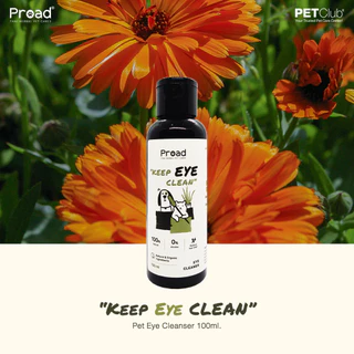[PETClub] PROAD - Keep EYE Clean - ผลิตภัณฑ์ทำความสะอาดตาสำหรับสัตว์เลี้ยง (100ml.)