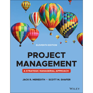 Project Management: A Managerial Approach, 11th Edition By Meredith