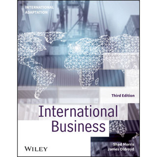 International Business, 3rd Edition, International Adaptation By Morris