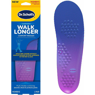 [ของแท้ 100%] DR.SCHOLL WALK LONGER COMFORT INSOLES WALK 50% LONGER WITHOUT MUSCLE FATIGUE TO STOP SORENESS IN FEET LEGS