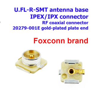 (จำนวน10ชิ้น)U.FL-R-SMT antenna base ,IPEX/IPX, RF coaxial connector 20279-001E gold-plated plate end (Foxconn brand)