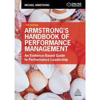 Chulabook(ศูนย์หนังสือจุฬาลงกรณ์มหาวิทยาลัย) c321หนังสือ9781398603028 ARMSTRONGS HANDBOOK OF PERFORMANCE MANAGEMENT: AN EVIDENCE-BASED GUIDE TO PERFORMANCE LEADERSHIP