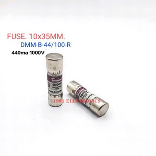 1ตัว ฟิวส์เซรามิก 10x35มิล 440ma 1000VDC/AC FUSE DMM-B-44/100-R 👉👉พร้อมส่ง