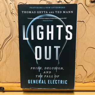 ข165 LIGHTS OUT PRIDE, DELUSION, AND THE FALL OF GENERAL ELECTRIC