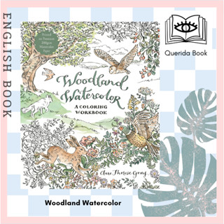 [Querida] สมุดระบายสีน้ำ Woodland Watercolor : A Coloring Workbook by Clare Therese Gray