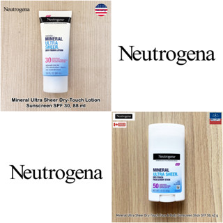 Neutrogena® Mineral Ultra Sheer Dry-Touch Sunscreen นูโทรจีนา ครีมกันแดดแบบแท่ง แบบโลชั่น