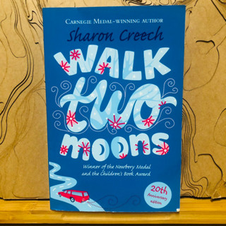 ข193 CARNEGIE MEDAL-WINNING AUTHOR Sharon Creech WALK two moons Winner of the Newbery Medal and the childrens