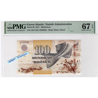 ธนบัตรหมู่เกาะแฟโร /เดนมาร์ก 100 Kronur ปี 2011 ผลิตปีเดียว เกรดPMG 67 EPQ Suberb Gem New