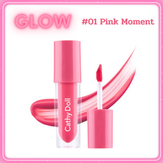 CATHY DOLL glow gel tint 2.4G โกลว์เจลทินท์ #01 Pink Moment