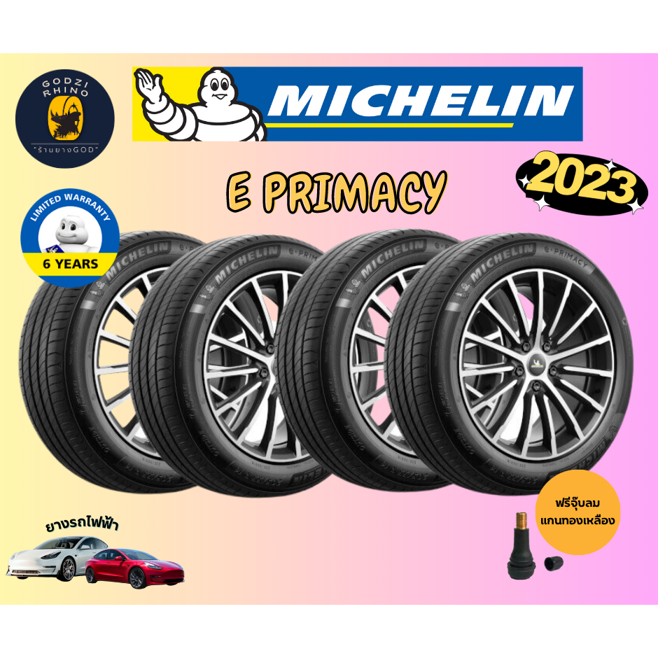 MICHELIN รุ่น E PRIMACY ยางรถยนต์ไฟฟ้า (ราคาต่อ4เส้น) 225/50 R18 ยางปี 2023🔥รับประกัน 6 ปี แถมจุ๊บฟรี✨