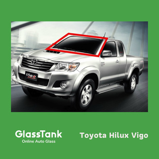 กระจกหน้าโตโยต้า ไฮลักซ์ วีโก้ Toyota Hilux Vigo 1995-2023 กระจกรถยนต์