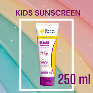 Cancer Council SPF 50+ Kids 250ml Tube กันแดด จากออสเตรเลีย