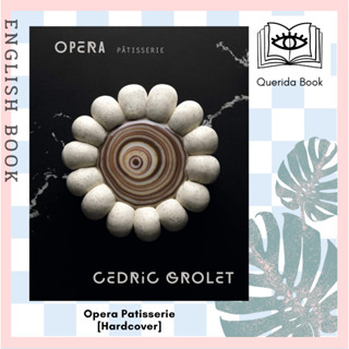 [Querida] หนังสือภาษาอังกฤษ Opera Patisserie [Hardcover] by Cedric Grolet